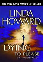 Dying to Please by Linda Howard